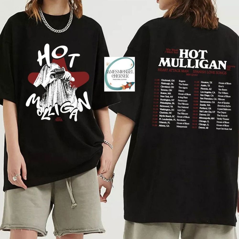 Hot Mulligan Why Would I Watch Tour 2023 2Sided Shirt 2 Sided